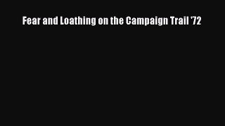 Download Fear and Loathing on the Campaign Trail '72 PDF Online