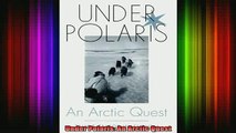 READ book  Under Polaris An Arctic Quest Full Free