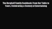 [PDF] The Berghoff Family Cookbook: From Our Table to Yours Celebrating a Century of Entertaining