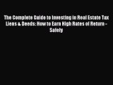 Read The Complete Guide to Investing in Real Estate Tax Liens & Deeds: How to Earn High Rates