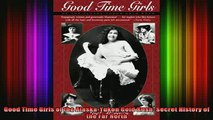 DOWNLOAD FREE Ebooks  Good Time Girls of the AlaskaYukon Gold Rush Secret History of the Far North Full Ebook Online Free