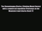 Download The Chomolungma Diaries: Climbing Mount Everest with a commercial expedition (Footsteps