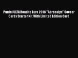 Read Panini UEFA Road to Euro 2016 Adrenalyn Soccer Cards Starter Kit With Limited Edition