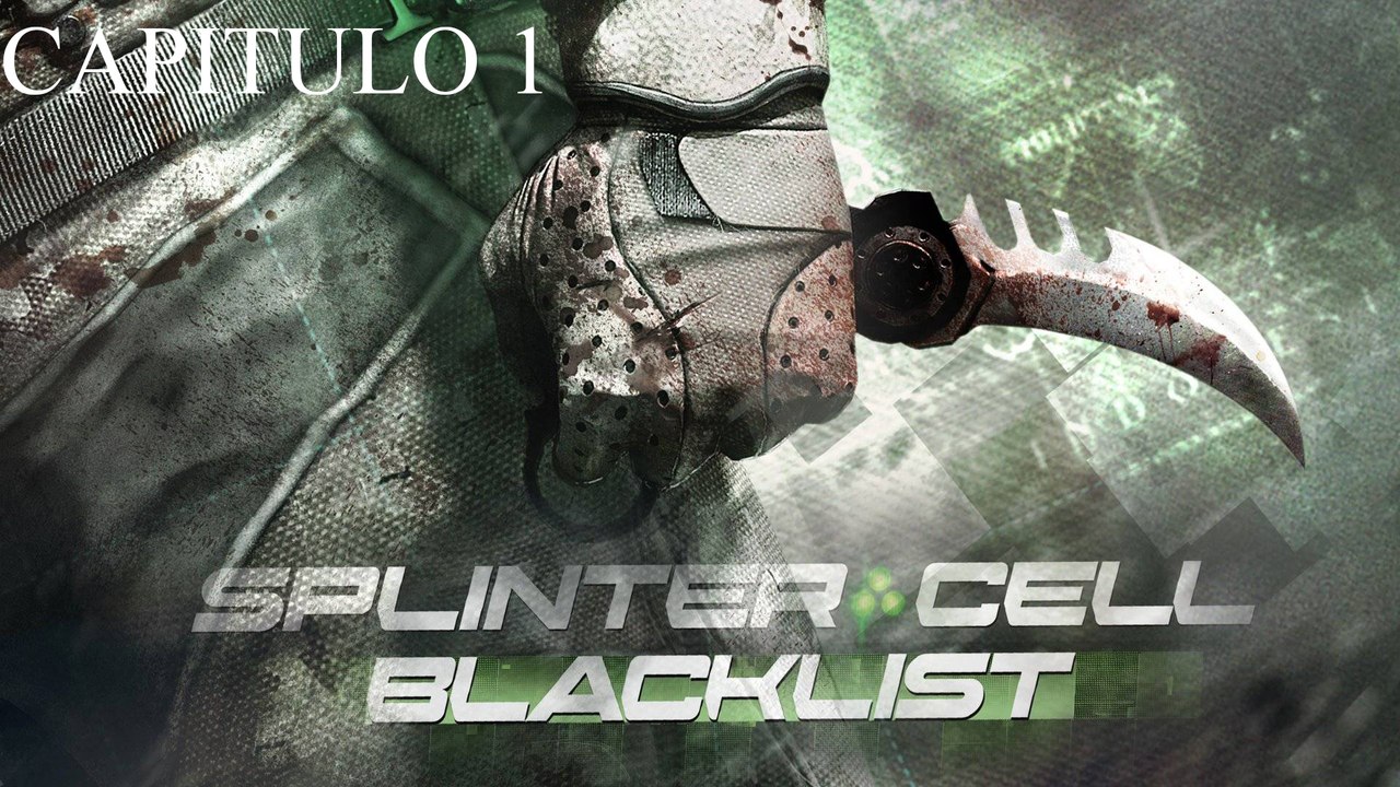 Splinter Cell BlackList / Capitulo 1 / Empieza el desmadre