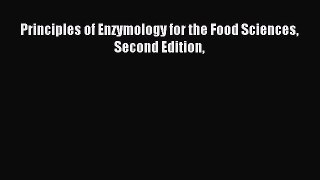 Download Principles of Enzymology for the Food Sciences Second Edition PDF Online
