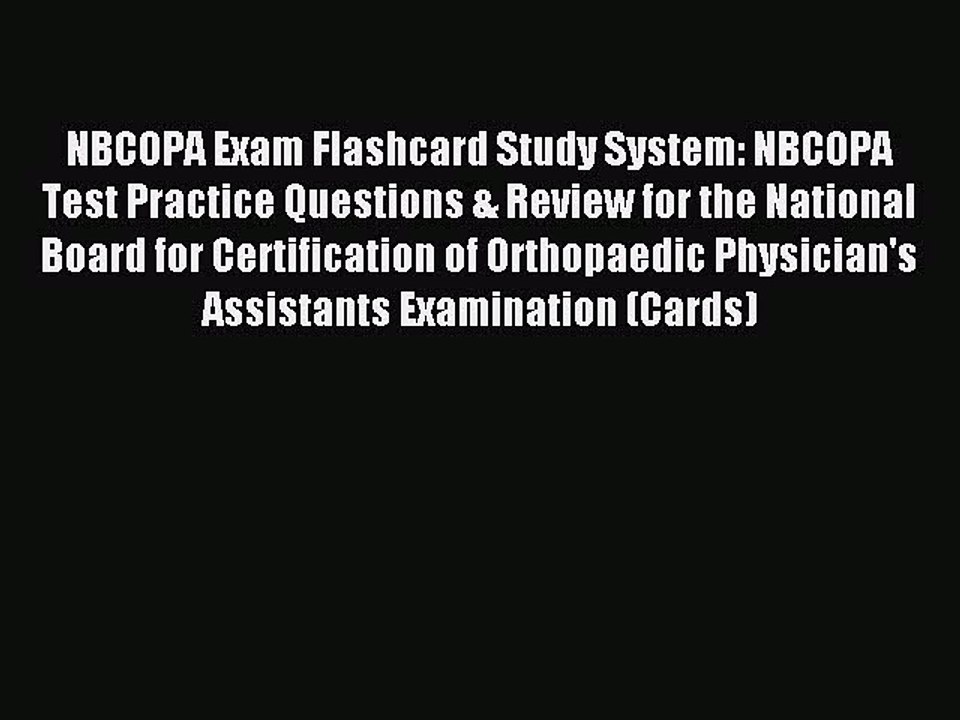 Download NBCOPA Exam Flashcard Study System: NBCOPA Test Practice Questions & Review for the