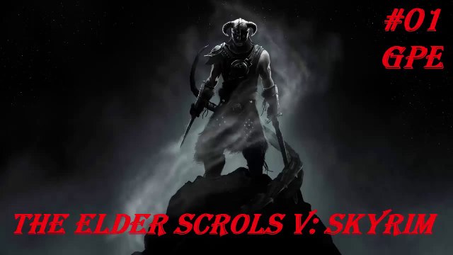 The Elder Scrolls V : Skyrim | Türkçe Tam Çözüm Part 1 | By GPE [PC]