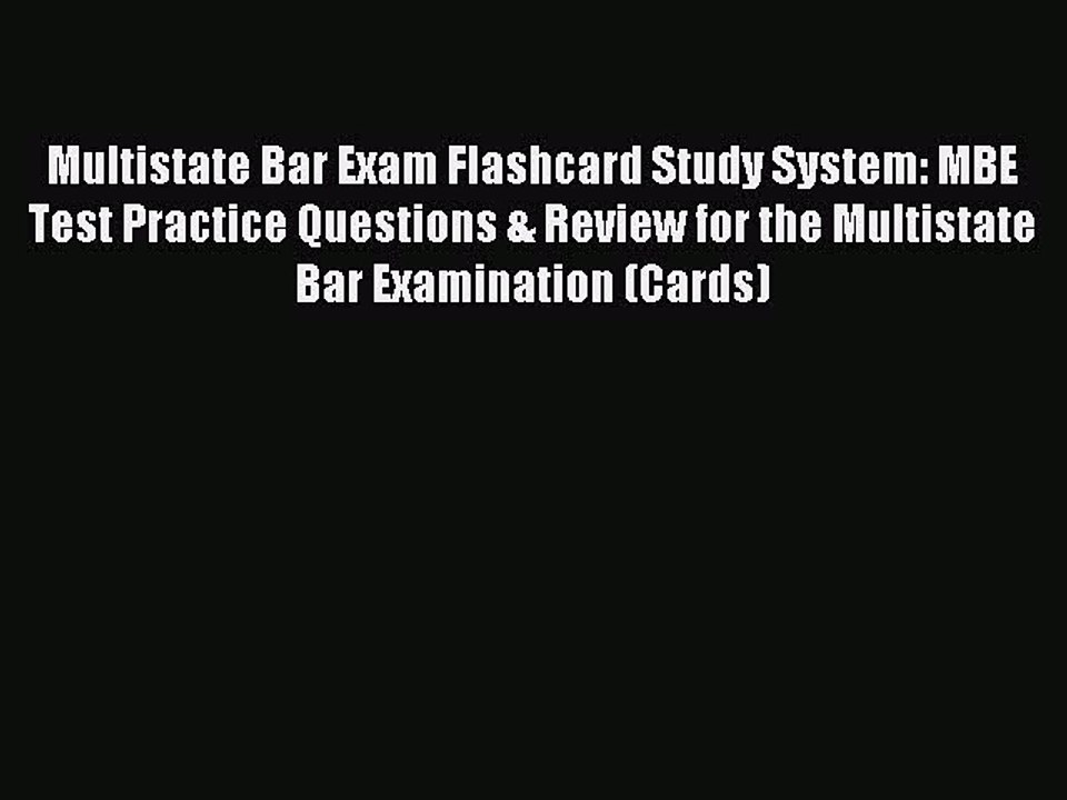 Read Multistate Bar Exam Flashcard Study System: MBE Test Practice Questions & Review for the