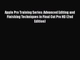 Download Apple Pro Training Series: Advanced Editing and Finishing Techniques in Final Cut