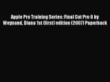 Read Apple Pro Training Series: Final Cut Pro 6 by Weynand Diana 1st (first) edition (2007)
