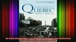 READ FREE FULL EBOOK DOWNLOAD  An Illustrated History of Quebec Tradition and Modernity Illustrated History of Canada Full Free