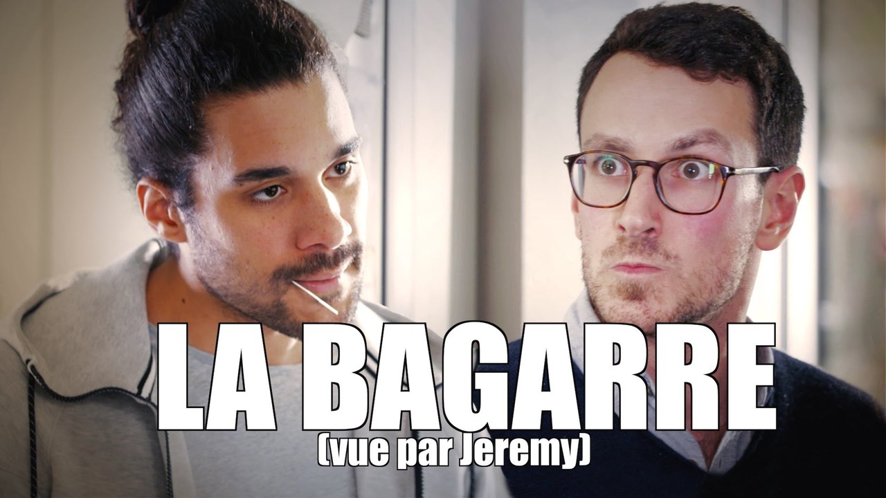 JEREMY - LA BAGARRE (vue par Jeremy)