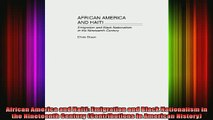 READ book  African America and Haiti Emigration and Black Nationalism in the Nineteenth Century Full EBook