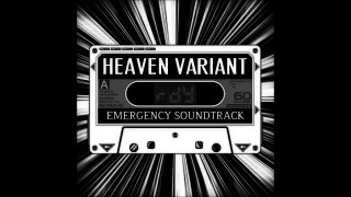 Heaven Variant OST - 25 - War Train