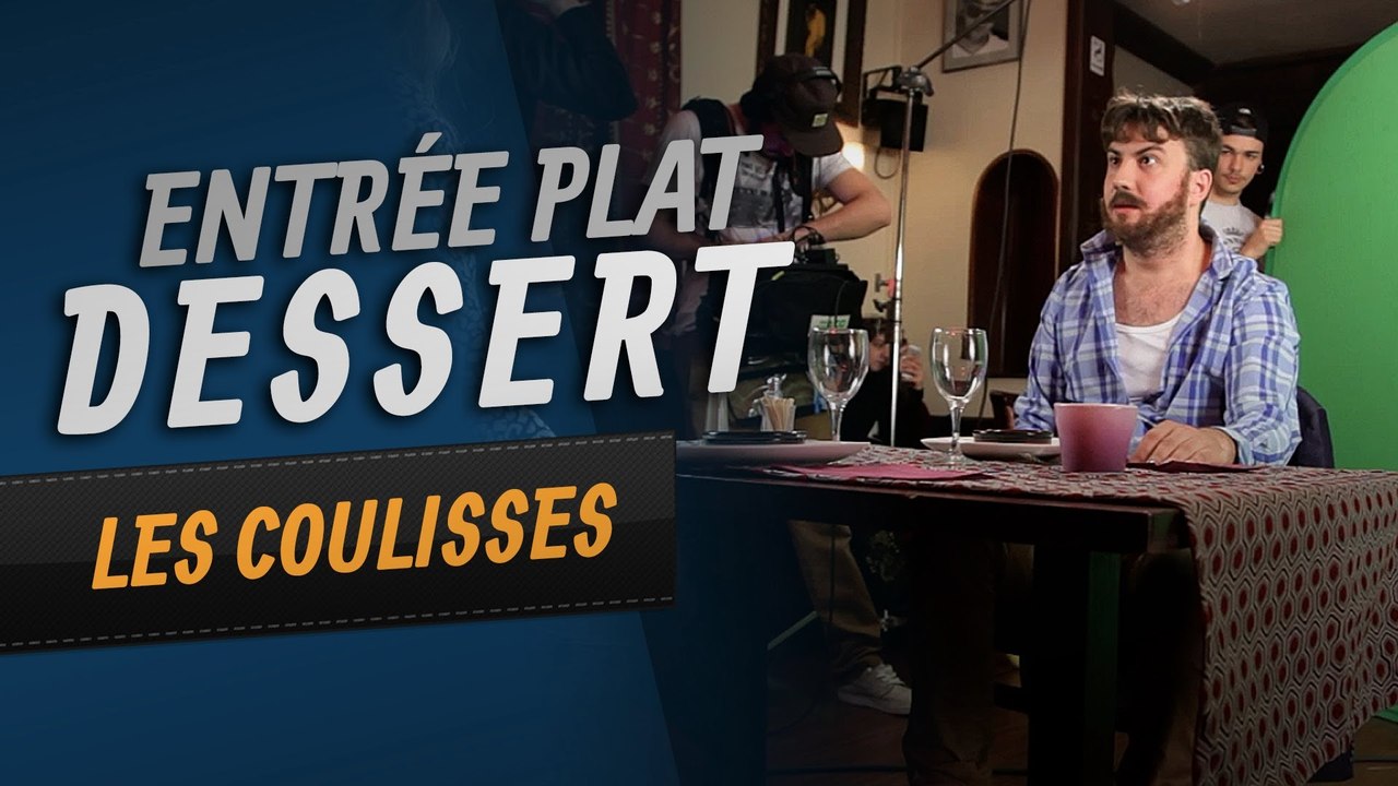 Entrée Plat Dessert - Les Coulisses