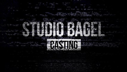 Le Casting du Studio Bagel - Studio Bagel