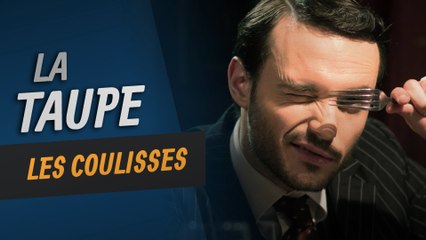 La Taupe - Les Coulisses