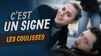 C'est un Signe - Les Coulisses