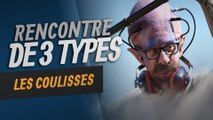 Rencontre de 3 types - Les Coulisses