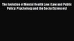 Download The Evolution of Mental Health Law: (Law and Public Policy: Psychology and the Social