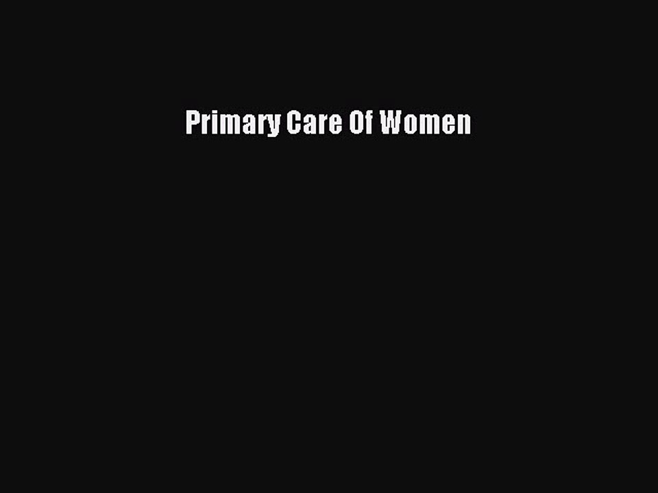 Download Primary Care Of Women Ebook Online