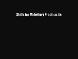 Download Skills for Midwifery Practice 4e PDF Free