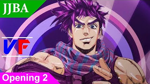 Jojo's Bizarre Adventure ~ Opening 02 ~ VF 1080p