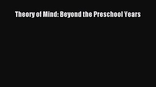 PDF Theory of Mind: Beyond the Preschool Years Free Books