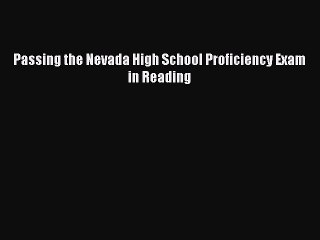 Download Passing the Nevada High School Proficiency Exam in Reading PDF Free