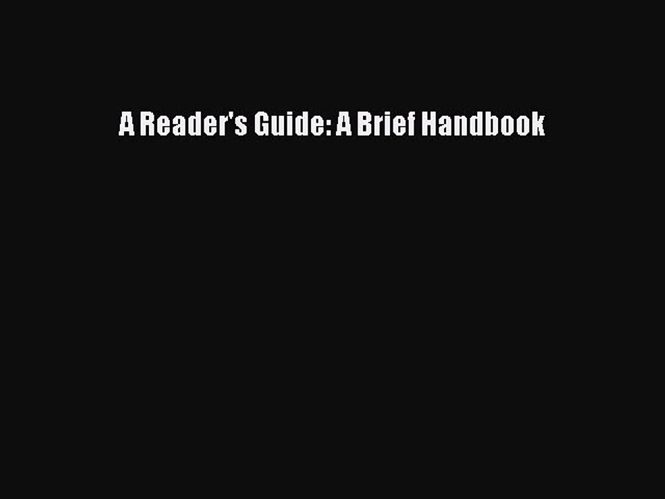 Read A Reader's Guide: A Brief Handbook Ebook Free