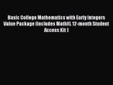 Read Basic College Mathematics with Early Integers Value Package (includes MathXL 12-month