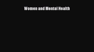 Read Women and Mental Health Ebook Free