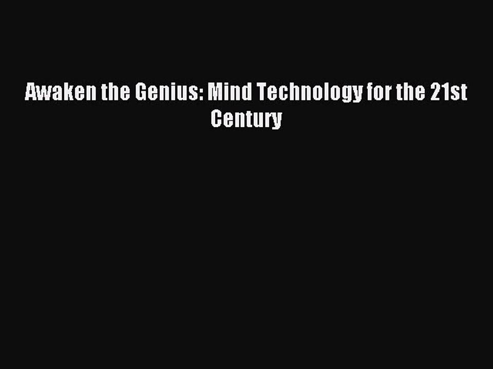 Download Awaken the Genius: Mind Technology for the 21st Century PDF Online