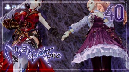 Nights of Azure 【PS4】 #40 │ End of Chapter 4 ： Interlude 4
