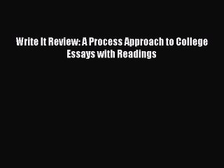 Download Write It Review: A Process Approach to College Essays with Readings Ebook Free
