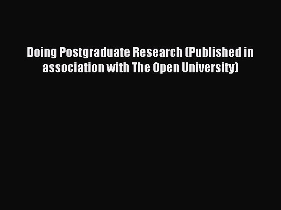 Read Doing Postgraduate Research (Published in association with The Open University) PDF Free