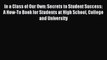 Download In a Class of Our Own: Secrets to Student Success: A How-To Book for Students at High