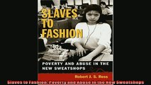 Enjoyed read  Slaves to Fashion Poverty and Abuse in the New Sweatshops
