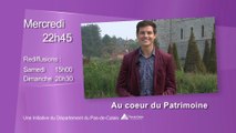 Bande annonce Au coeur du patrimoine - Le château d'Hardelot : La renaissance - Wéo