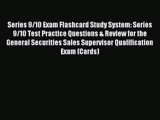 Read Series 9/10 Exam Flashcard Study System: Series 9/10 Test Practice Questions & Review