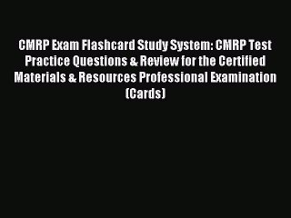 Read CMRP Exam Flashcard Study System: CMRP Test Practice Questions & Review for the Certified
