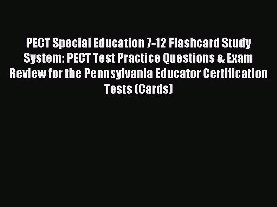Download PECT Special Education 7-12 Flashcard Study System: PECT Test Practice Questions &