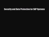 Read Security and Data Protection for SAP Systems Ebook Free