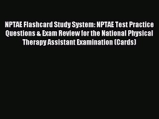 Read NPTAE Flashcard Study System: NPTAE Test Practice Questions & Exam Review for the National