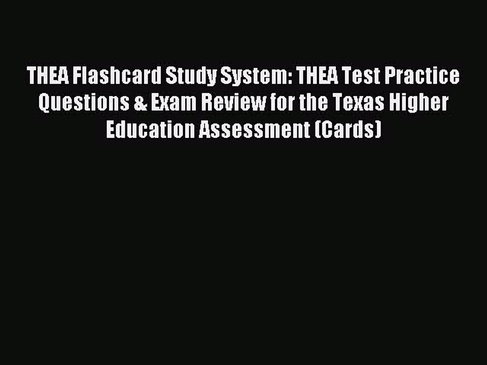 Download THEA Flashcard Study System: THEA Test Practice Questions & Exam Review for the Texas