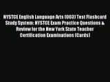 Read NYSTCE English Language Arts (003) Test Flashcard Study System: NYSTCE Exam Practice Questions