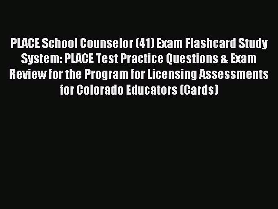 Read PLACE School Counselor (41) Exam Flashcard Study System: PLACE Test Practice Questions