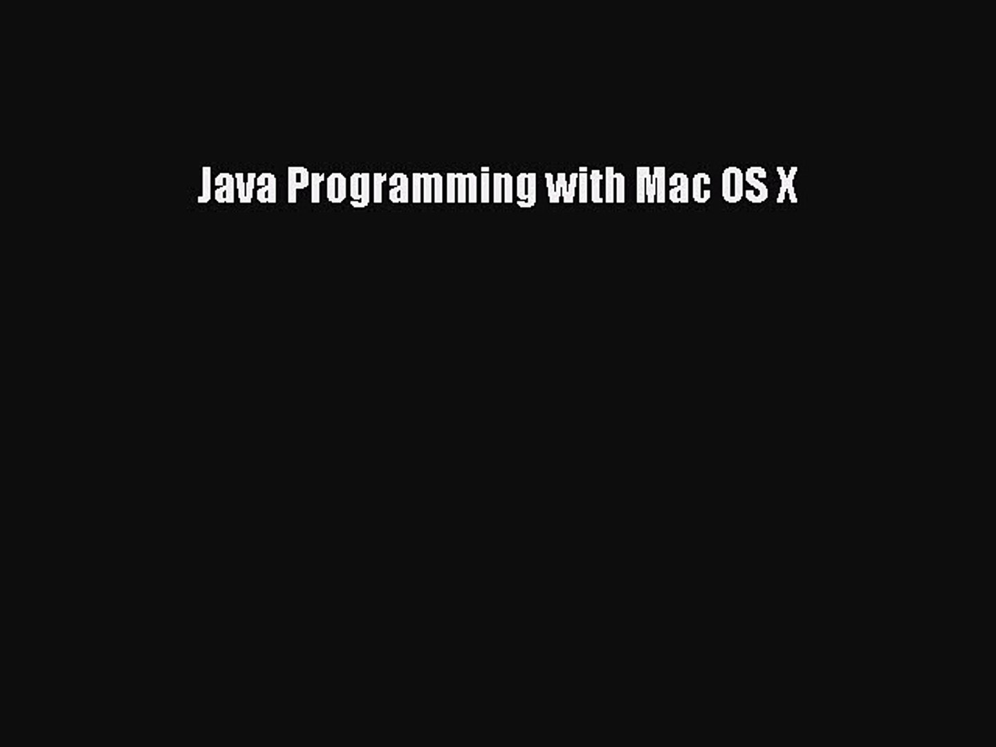 Read Java Programming with Mac OS X Ebook Free