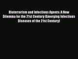 Read Book Bioterrorism and Infectious Agents: A New Dilemma for the 21st Century (Emerging