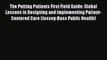 Read Book The Putting Patients First Field Guide: Global Lessons in Designing and Implementing